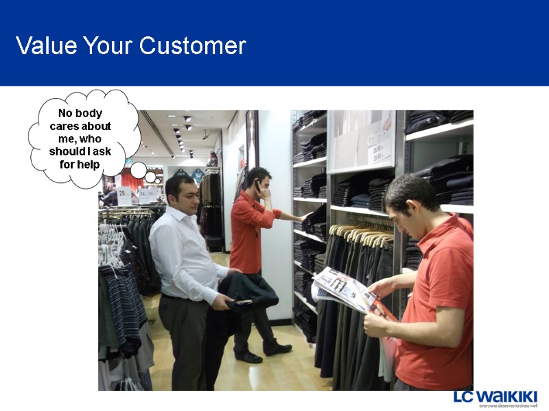 No body cares about me, who should I ask for help  Value Your